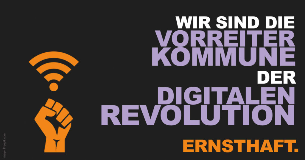 Einer unserer Utopie-Postkarten aus dem Kommunalwahlkampf: „Wir sind die Vorreiterkommune der digitalen Revolution. Ernsthaft.”